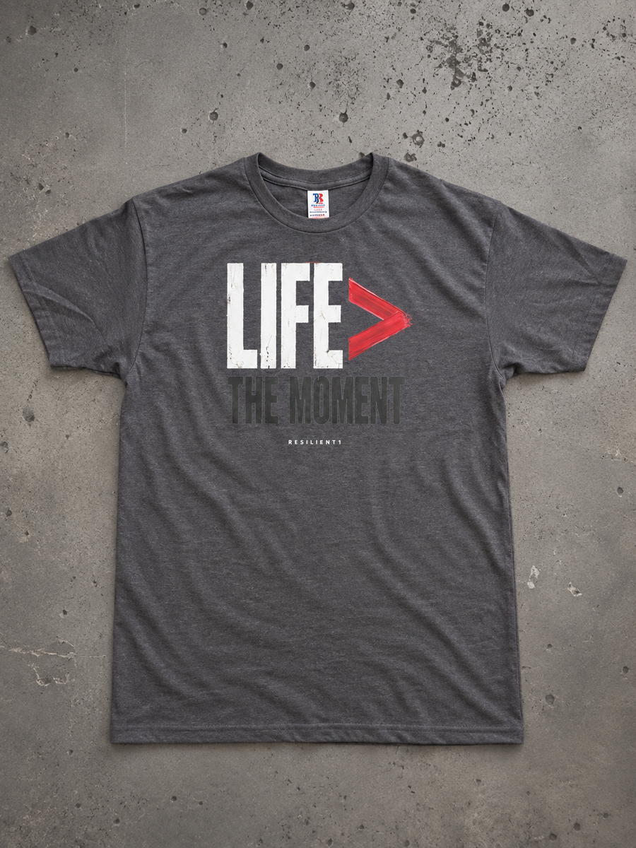 "Life > The Moment" Tee